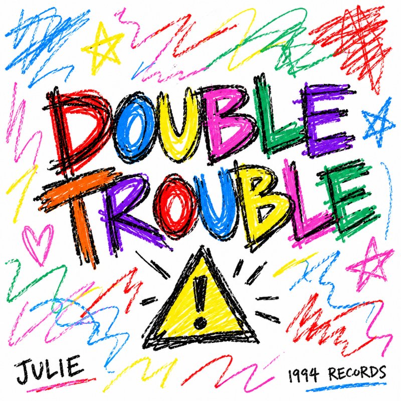 Double Trouble (prod.Julie)