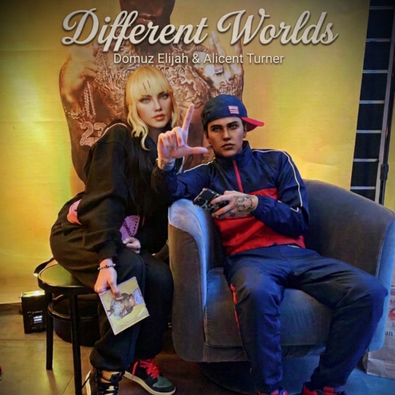 Different Worlds / Alicent Turner & Domuz Elijah